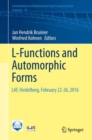 Image for L-Functions and Automorphic Forms : LAF, Heidelberg, February 22-26, 2016