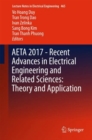 Image for AETA 2017 - Recent Advances in Electrical Engineering and Related Sciences: Theory and Application