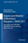 Image for Acoustics and Vibration of Mechanical Structures&amp;#x2014;AVMS-2017: Proceedings of the 14th AVMS Conference, Timisoara, Romania, May 25-26, 2017 : 198
