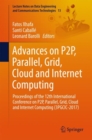Image for Advances on P2P, Parallel, Grid, Cloud and Internet computing  : proceedings of the 12th International Conference on P2P, Parallel, Grid, Cloud and Internet Computing (3PGCIC-2017)
