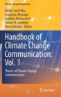 Image for Handbook of Climate Change Communication: Vol. 1 : Theory of Climate Change Communication