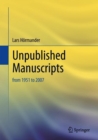 Image for Unpublished Manuscripts : from 1951 to 2007