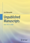 Image for Unpublished Manuscripts: from 1951 to 2007