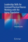 Image for Leadership skills for licensed practical nurses working with the aging population