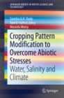 Image for Cropping Pattern Modification to Overcome Abiotic Stresses: Water, Salinity and Climate