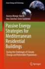 Image for Passive Energy Strategies for Mediterranean Residential Buildings: Facing the Challenges of Climate Change and Vulnerable Populations