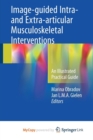 Image for Image-guided Intra- and Extra-articular Musculoskeletal Interventions