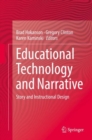 Image for Educational Technology and Narrative: Story and Instructional Design