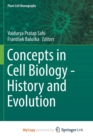 Image for Concepts in Cell Biology - History and Evolution