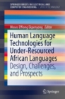 Image for Human Language Technologies for Under-resourced African Languages: Design, Challenges, and Prospects
