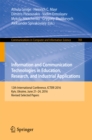 Image for Information and communication technologies in education, research, and industrial applications: 12th International Conference, ICTERI 2016, Kyiv, Ukraine, June 21-24, 2016, Revised selected papers