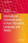 Image for Intercultural Communication in Asia: Education, Language and Values