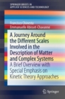 Image for A Journey Around the Different Scales Involved in the Description of Matter and Complex Systems : A Brief Overview with Special Emphasis on Kinetic Theory Approaches