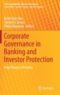 Image for Corporate Governance in Banking and Investor Protection : From Theory to Practice