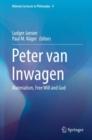 Image for Peter Van Inwagen: Materialism, Free Will and God : 4