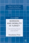 Image for Borders and mobility in Turkey  : governing souls and states