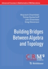 Image for Building Bridges Between Algebra and Topology