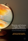 Image for Diversity and inclusion in higher education and societal contexts: international and interdisciplinary approaches