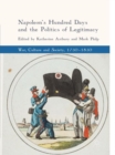 Image for Napoleon&#39;s hundred days and the politics of legitimacy