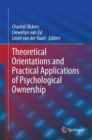 Image for Theoretical Orientations and Practical Applications of Psychological Ownership