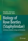 Image for Biology of Rove Beetles (Staphylinidae) : Life History, Evolution, Ecology and Distribution