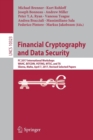 Image for Financial Cryptography and Data Security : FC 2017 International Workshops, WAHC, BITCOIN, VOTING, WTSC, and TA, Sliema, Malta, April 7, 2017, Revised Selected Papers