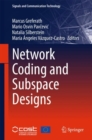 Image for Network Coding and Subspace Designs