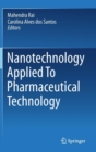 Image for Nanotechnology Applied To Pharmaceutical Technology