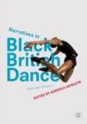 Image for Narratives in black British dance: embodied practices