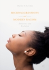 Image for Microaggressions and modern racism: endurance and evolution