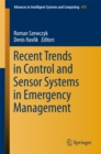 Image for Recent Trends in Control and Sensor Systems in Emergency Management