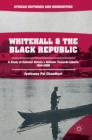Image for Whitehall and the Black Republic