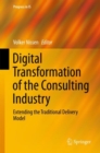 Image for Digital Transformation of the Consulting Industry: Extending the Traditional Delivery Model