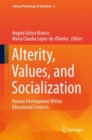 Image for Alterity, Values, and Socialization: Human Development Within Educational Contexts : 6