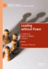 Image for Leading without Power : A Model of Highly Fulfilled Leaders