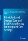 Image for Principle-based Stepped Care and Brief Psychotherapy for Integrated Care Settings
