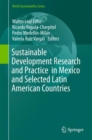 Image for Sustainable Development Research and Practice in Mexico and Selected Latin American Countries