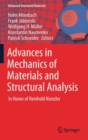 Image for Advances in mechanics of materials and structural analysis  : in honor of Reinhold Kienzler