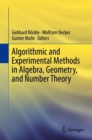 Image for Algorithmic and Experimental Methods  in Algebra, Geometry, and Number Theory