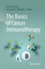 Image for The Basics of Cancer Immunotherapy
