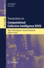Image for Transactions on computational collective intelligence XXVII