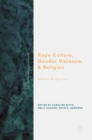Image for Rape culture, gender violence, and religion: Biblical perspectives
