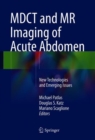 Image for MDCT and MR Imaging of Acute Abdomen