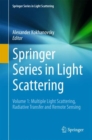 Image for Springer Series in Light Scattering: Volume 1: Multiple Light Scattering, Radiative Transfer and Remote Sensing