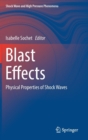 Image for Blast Effects : Physical Properties of Shock Waves