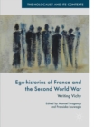 Image for Ego-histories of France and the Second World War: writing Vichy