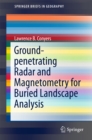 Image for Ground-penetrating Radar and Magnetometry for Buried Landscape Analysis