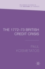 Image for The 1772–73 British Credit Crisis