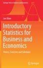 Image for Introductory Statistics for Business and Economics : Theory, Exercises and Solutions