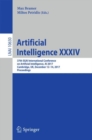 Image for Artificial intelligence XXXIV: 37th SGAI International Conference on Artificial Intelligence, AI 2017, Cambridge, UK, December 12-14, 2017, Proceedings